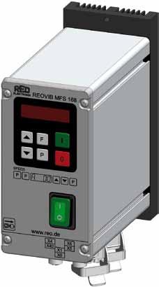 REOVIB MFS 168 Frequency Controllers Advantages Patented system Frequency-control devices for controlling a vibratory conveyor independently of mains input frequency Automatic detection of the