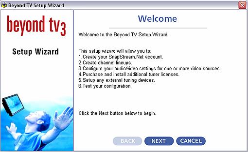 Configuring Beyond TV Setup Wizard The Setup Wizard is a utility that will help navigate the process of configuring Beyond TV with your particular system.