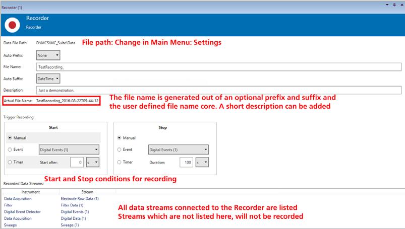 5.11 Recorder 5.11.1 Description and Purpose The Recorder is essential to record acquired data. Only one recorder can be used in an experiment.