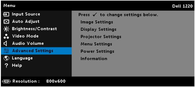 16 Advanced Settings The Advanced Settings menu allows you to change the settings for Image, Display, Projector, Menu, Power, and Information.