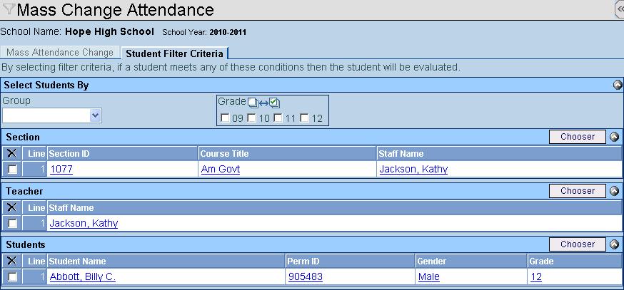MassAttendance Mass Change Attendance Screen This security node also controls the Group section of the Student Filter Criteria tab.