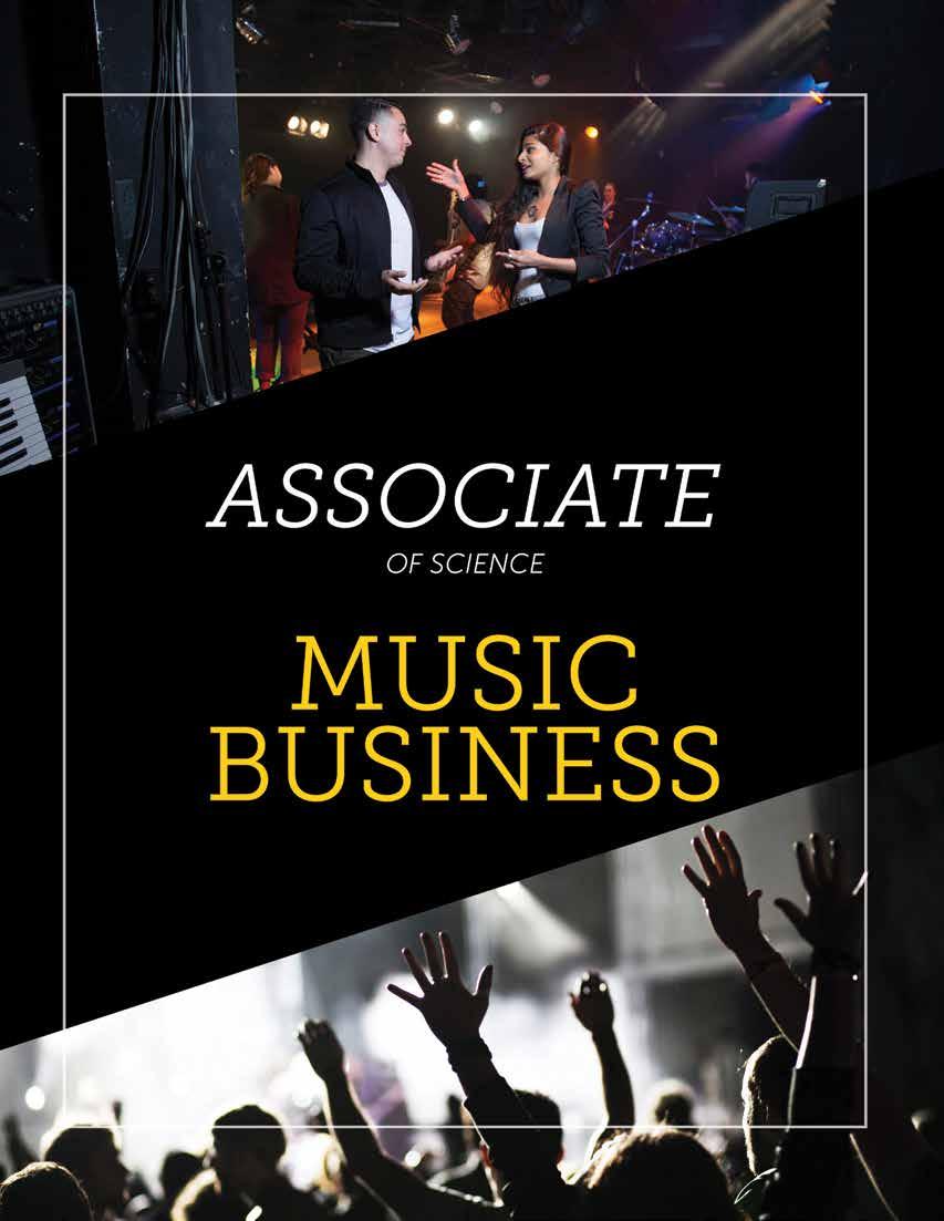 MUSIC BUSINESS ASSOCIATE OF SCIENCE 90 CREDITS / 6 QUARTERS REQUIRED TO COMPLETE THIS ASSOCIATE OF SCIENCE DEGREE* COURSE CREDIT = 6.