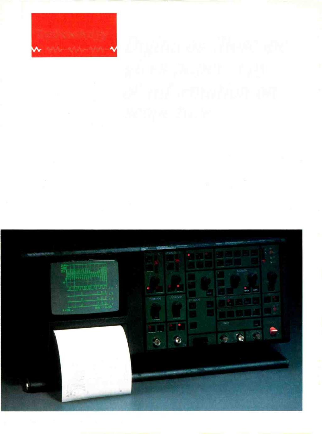 Technology Oscilloscopes have undergone considerable change and improvement in the last few years.