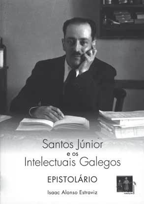 136 ADRA Nº 7 Notas de libros Alonso Estraviz, Isaac (2011) Santos Júnior e os intelectuais galegos: Epistolário. Ponte Caldelas: Fundaçom Meendinho, 784 páx.
