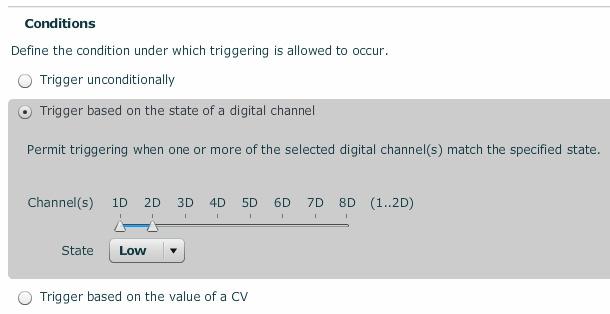 Digital while condition A schedule can be configured to run when a single digital or any one of a range of digital inputs transition to either high or low condition.