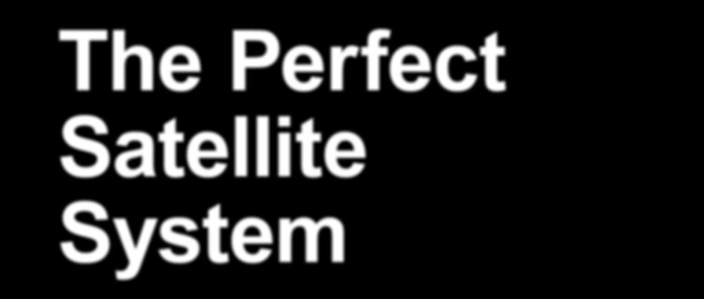 The Perfect Satellite System 166 TELE-audiovision International The World s Largest Digital TV Trade Magazine 03-04/2014 www.tele-audiovision.