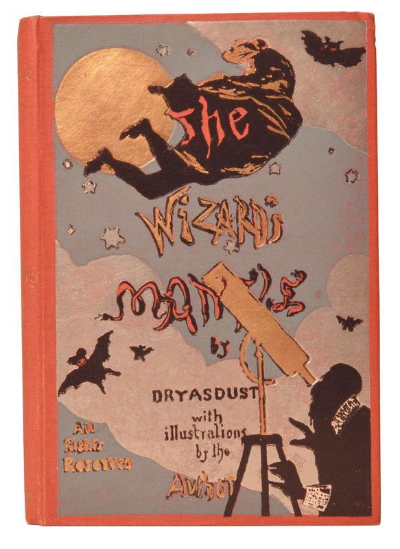 [HALIDOM (Y.M.)] The Wizard's Mantle. By Dryasdust with illustrations and frontispiece by the author. Photographed by Morse Putney. First Edition. 8vo. [187 x 133 x 21 mm]. 290, [2] pp.