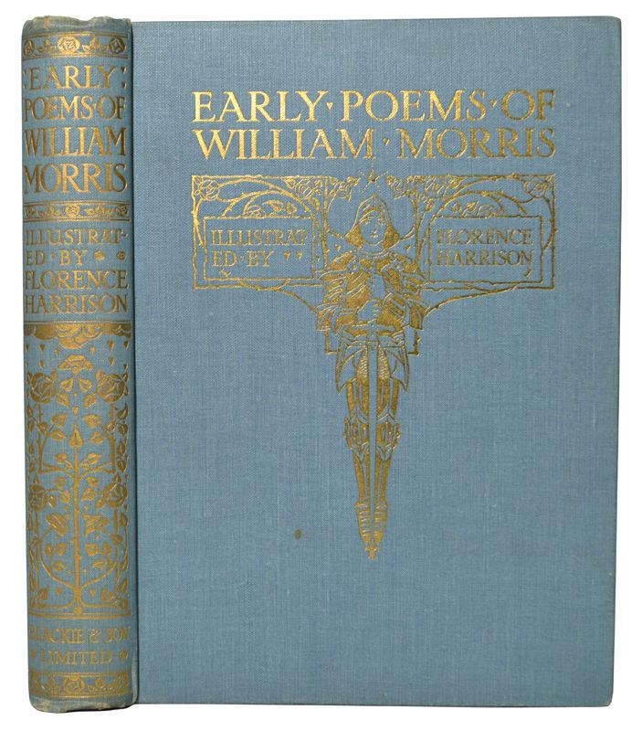 45. MORRIS (William). Early Poems of William Morris. Illustrated with 16 colour plates, 12 black and white plates, and black and white decorations by Florence Harrison. First Edition. 4to.