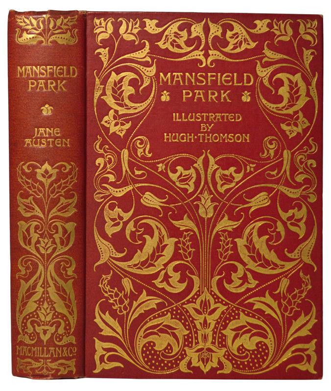 3. AUSTEN (Jane). Mansfield Park. With an introduction by Austin Dobson. 40 illustrations by Hugh Thomson. Second Edition with Thomson's illustrations. 8vo. [187 x 120 x 34 mm]. xvii, 429 pp.