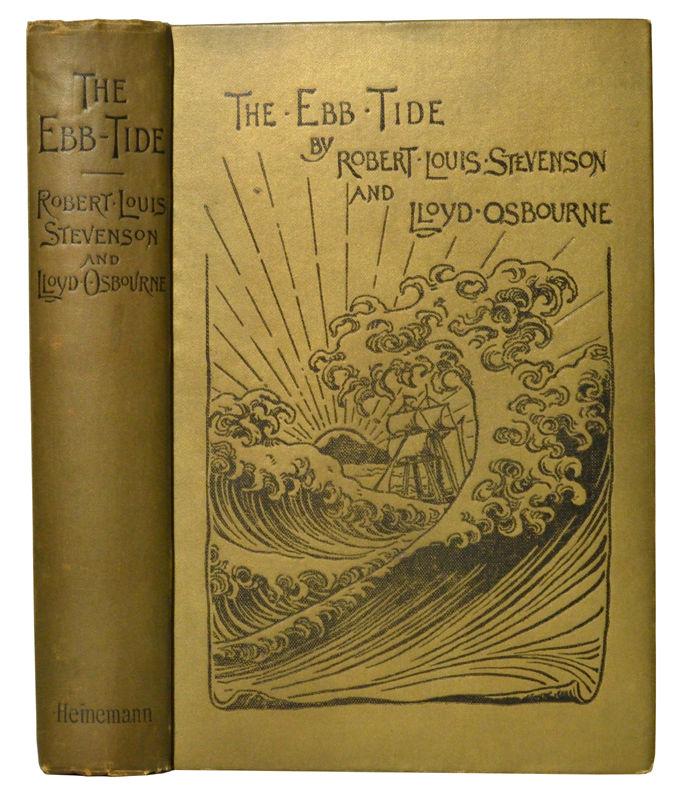 52. STEVENSON (Robert Louis) and OSBOURNE (Lloyd). The Ebb Tide, A Trio and Quartette. First English Edition. 8vo [197 x 140 x 37 mm]. viii, 237, [3] blank, 20pp.