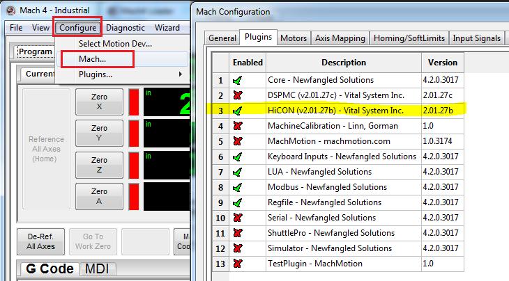 Mach4 Configuration HICON Mach4 Plugin Setup To setup the HICON plugin with Mach4, please follow the steps below. 1. Download the Mach4 HICON plugin here. 2.