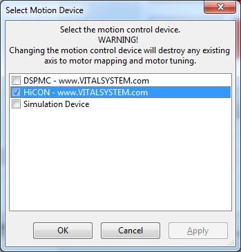 . Starting Mach4 with HICON If the steps in the plugin setup were followed correctly, you should be provided with the dialog box to select the motion device with the HICON as an option on Mach4