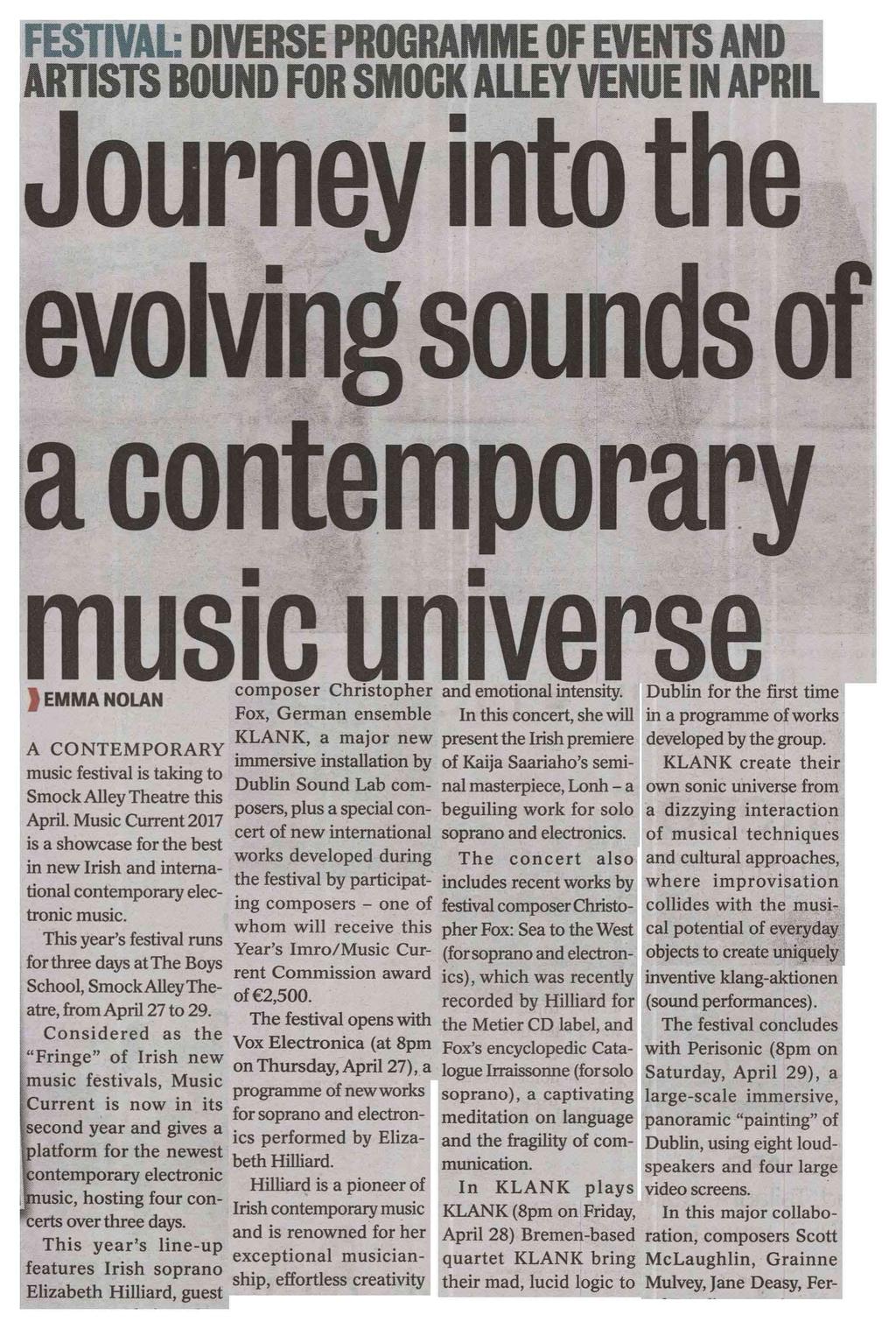 Lucan Gazette* -21- Area of Clip: 78500mm² Page 1 of 3 FESTIVAL DIVERSE PROGRAMME OF EVENTS AND ARTISTS BOUND FOR SMOCK ALLEY VENUE IN APRIL Journey into the evolving sounds of a contemporary music