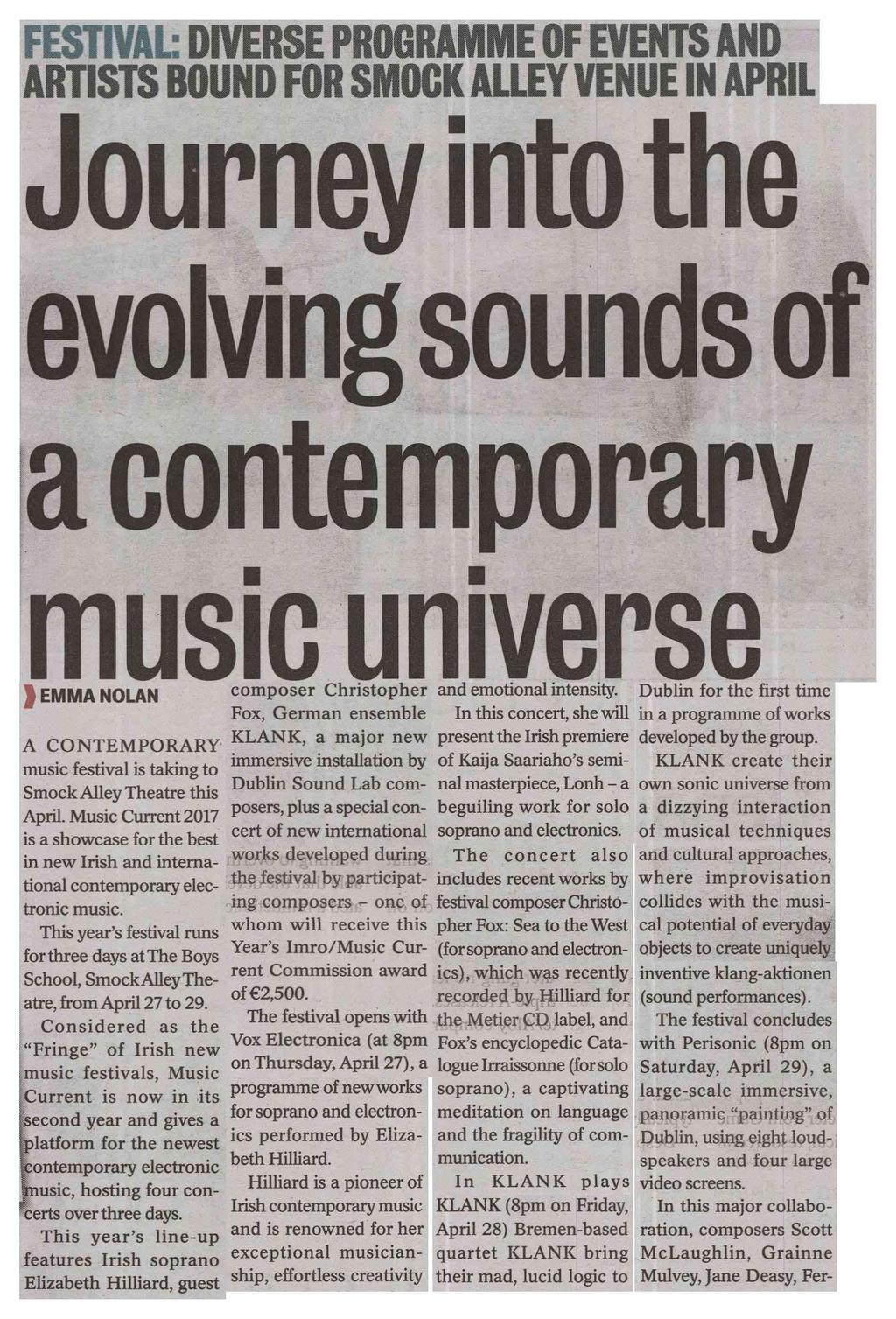 Dun Laoghaire Gazette* -27- Area of Clip: 79500mm² Page 1 of 3 FESTIVAL DIVERSE PROGRAMME OF EVENTS AND ARTISTS BOUND FOR SMOCK ALLEY VENUE IN APRIL Journgy into the evolving sounds of a contemporary