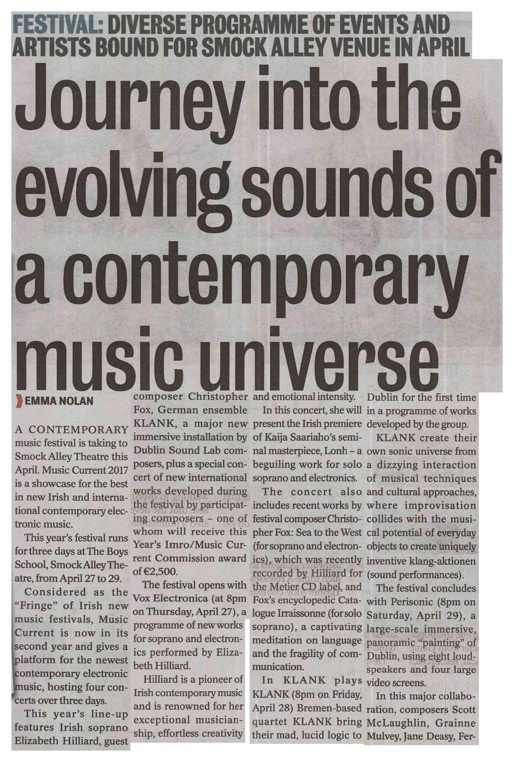 Music Current 2017 is a showcase for the best in new Irish and international contemporary electronic music. This year s festival runs composer Christopher and emotional intensity.