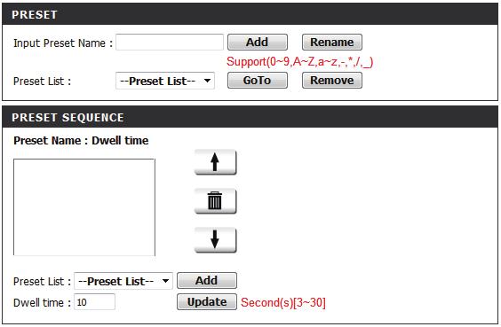 Preset List: To add a preset to the sequence, select it from the dropdown box at the bottom of this window, set the Dwell time to determine how long the camera view will stay at that preset, then