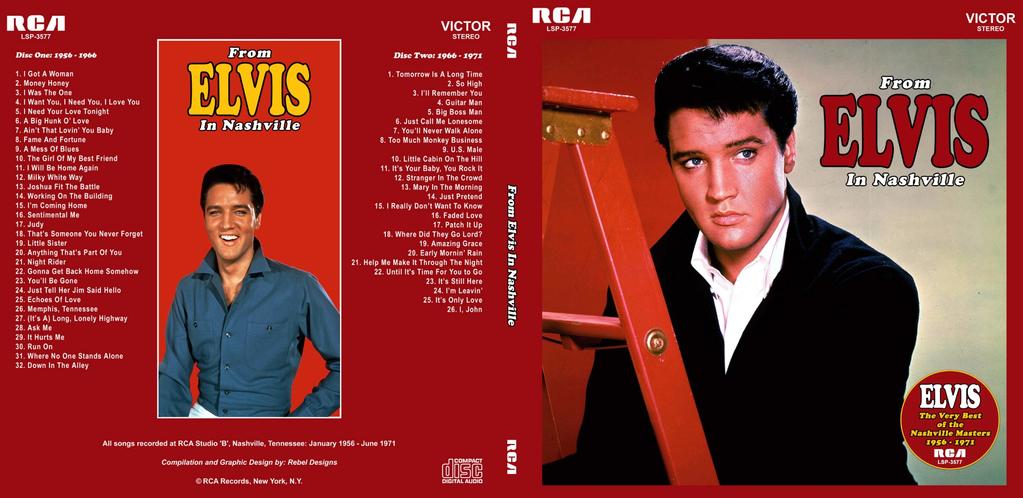 Rebel Designs Presents From Elvis In Nashville -The Artwork The gatefold CD cover: As mentioned previously, the main influence for the overall design was the From Elvis In Memphis album cover art.