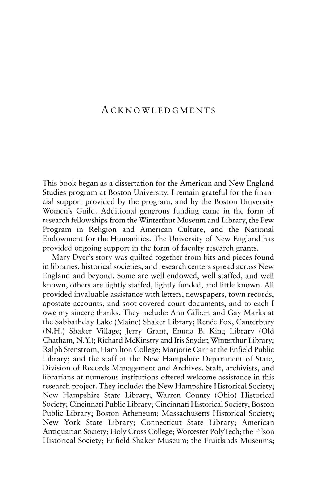 ACKNOWLEDGMENTS This book began as a dissertation for the American and New England Studies program at Boston University.