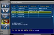 EPG (Electronic Program Guide): This feature sets the EPG display format. It is a very convenient feature of the digital ATSC. You can view the program info before watching the program.
