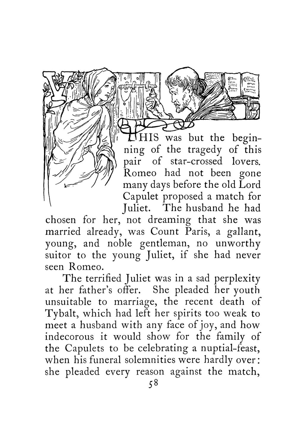 j \ Capulet proposed a match for Juliet.