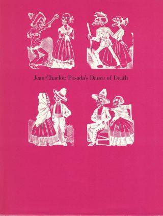 Charlot, Jean. Jean Charlot: Posada's Dance of Death. New York: Pratt Graphic Art Center, 1964. First edition. SIGNED. Small quarto. 6 pages, 4 pages of plates.