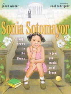 10. Self Smart (Intrapersonal) Winter, J., & Rodriguez, E. (2009). Sonia Sotomayor: a judge grows in the bronx /Sonia Sotomayor: un juez crece en el bronx.