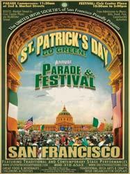 A full day of activity is planned for the St. Patrick's Day Festival at Civic Center Plaza and on Grove Street, Polk to Larkin Street.