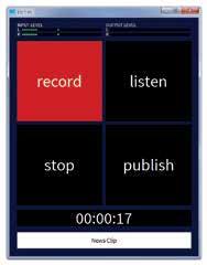 EDIT VO Fast Audio Recording. Features. Produce EDIT VO provides an intuitive user interface with big buttons for the main functions record, stop, listen and publish are operated by mouse or touch.