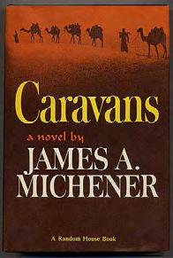 Michener's account of the 1960 Presidential election. #337379... $35 MICHENER, James A. Caravans. New York: Random House (1963).