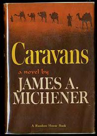 .. $150 MICHENER, James A. Caravans. New York: Random House (1963). First edition.