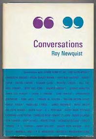 Michener, and Bruce Jay Friedman. #60565... $15 NEWQUIST, Roy. Conversations. (New York): Rand McNally (1967). First edition. Publisher's slip laid in.