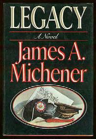 MICHENER, James A. Legacy. New York: Random House (1987). Fine in fine dustwrapper.