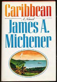MICHENER, James A. Caribbean. New York: Random House (1989).