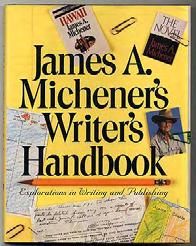 (Writing) MICHENER, James A. James A. Michener's Writer's Handbook.