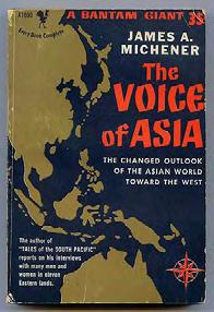 MICHENER, James A. The Voice of Asia. New York: Bantam 1951.