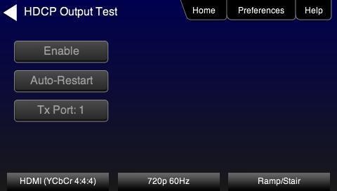 4. Touch select the lower button (Tx Port x) on the HDCP Output Test menu shown below. 5.