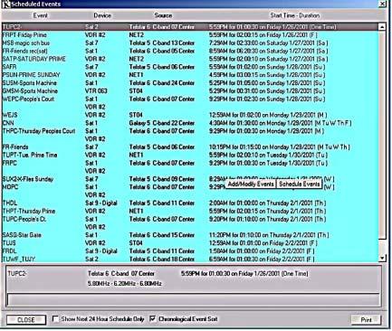 SCHEDULED EVENTS LIST AUTOMATIC ROUTING If you schedule the same event on both the Satellite Receiver and the VTR or Video Disk, then Compusat automatically routes the Satellite signal to the VTR or