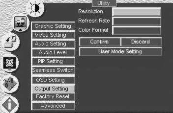 18). Figure 47: Choosing the Output Utility Settings 1 That is, the identical resolution at each scaled output 2 Recommended for advanced users only