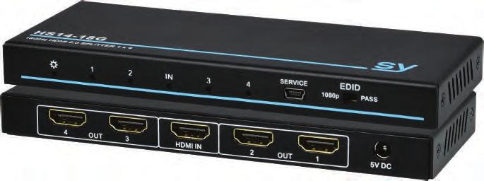 2 compliant EDID management Connection status indicator Input HDCP status indicator SY-HS12-18G SY-HS14-18G HS14 1