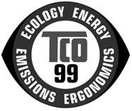 Agency Regulatory Notices Japanese Notice EPA Energy Star Compliance TCO 99 Monitors that are marked with the Energy Star Logo meet the requirements of the EPA Energy Star program.