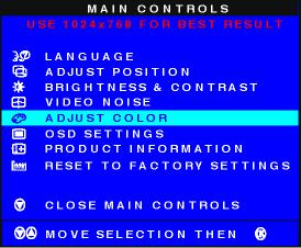 The OSD Controls 3) Press the button. The ADJUST COLOR window appears.