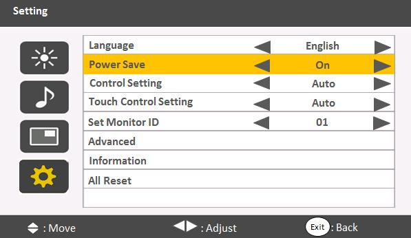 20 4. The On-Screen Display menu Setting menu Name Language Power Save Control Setting Touch Control Setting Description Sets your preferred language for the On-Screen Display menu.