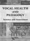 Publishing, Inc. Vocal Health and Pedagogy: Volume II Advanced Assessment and Treatment Robert Sataloff San Diego, CA: Plural Publishing, Inc.