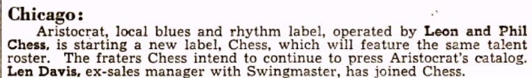 By September they hired Leonard Chess to help sell their singles, and by the end of the year several of the partners had gone away.