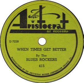 Blues Rockers When Times Get Better / Blues Rockers Bop