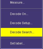 The serial decode and decode setup dialogs are accessed in any the following ways: Touch Analysis Serial Decode... from the menu bar.