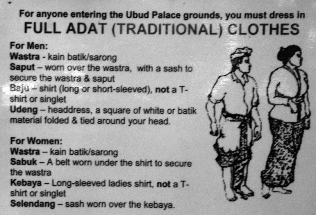 Figure 1.1. This sign explains the requirements for traditional clothes ( pakian adat) for men and women in Bali. Photo by author.