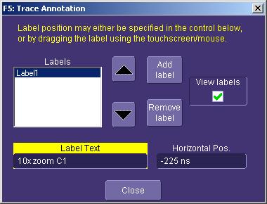 To Annotate a Waveform Touch the waveform you want to annotate, then Set label... in the pop-up menu. A dialog box opens in which to create the label.
