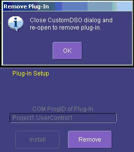 Removing a PlugIn To remove a plug-in, click on Remove in the PlugIn dialog, as shown below: Close the CustomDSO dialog and reopen; the plug-in will vanish.