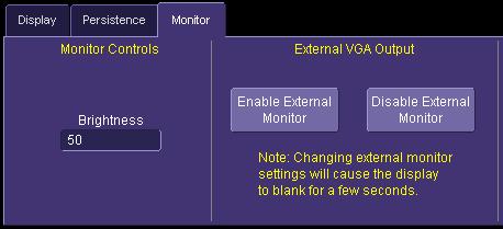 7. Touch Enable External Monitor. 8. Touch inside the Brightness field and adjust brightness as necessary.
